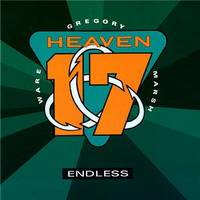 Heaven 17 : Endless